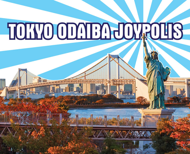 DU LỊCH NHẬT BẢN TỰ TÚC - TOKYO ODAIBA JOYPOLIS 1 DAY PASS